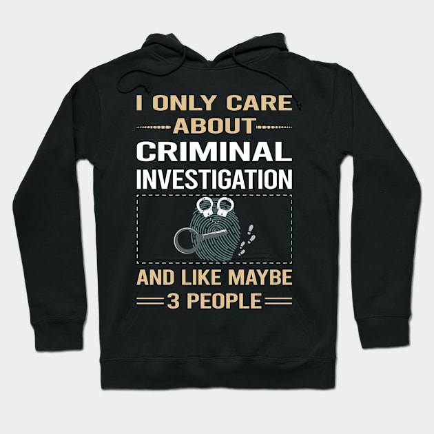 Funny 3 People Criminal Investigation Criminology Hoodie by symptomovertake